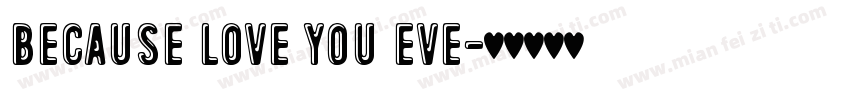 because love you eve字体转换